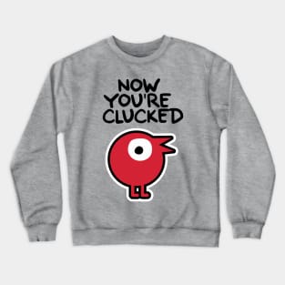 Now You're Clucked- Game Stop t-shirt Crewneck Sweatshirt